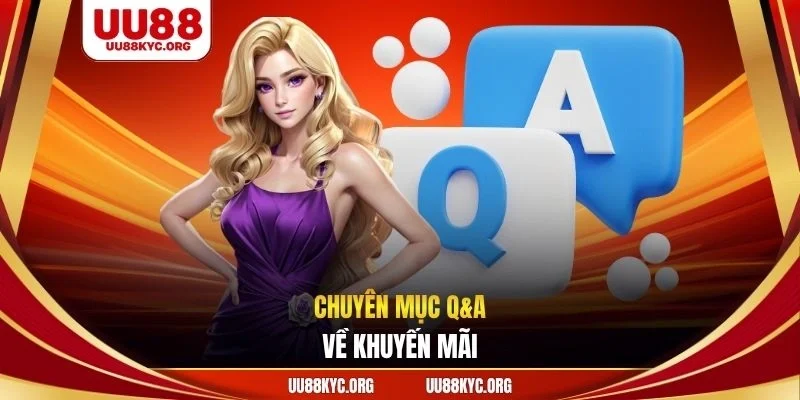 Chuyên mục Q&A về khuyến mãi
