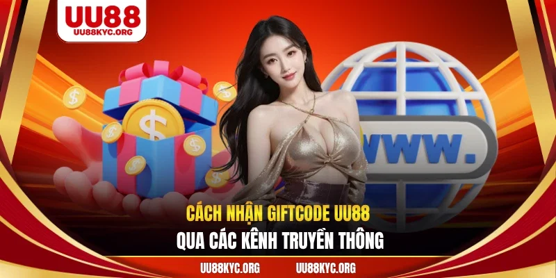 cách nhận giftcode UU88