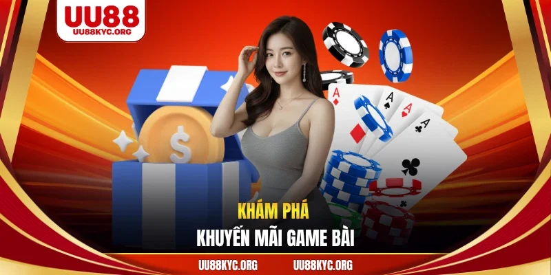 Khám phá khuyến mãi game bài