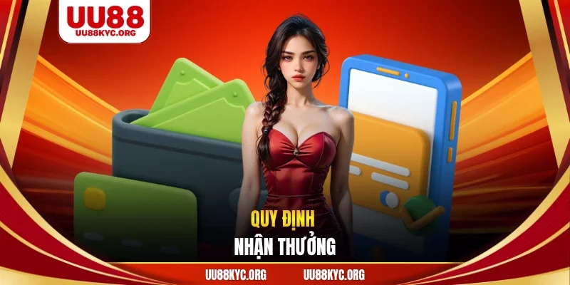Quy định nhận thưởng